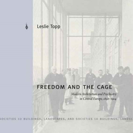 Freedom and the Cage  Modern Architecture and