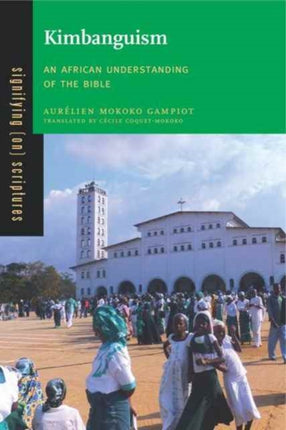 Kimbanguism: An African Understanding of the Bible