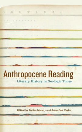 Anthropocene Reading: Literary History in Geologic Times