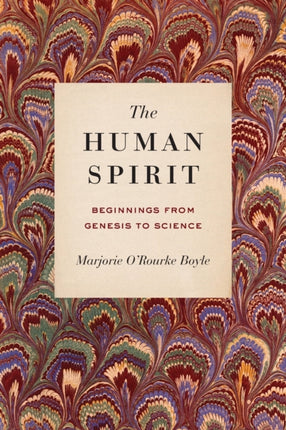 The Human Spirit: Beginnings from Genesis to Science