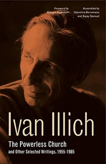 The Powerless Church and Other Selected Writings, 1955–1985