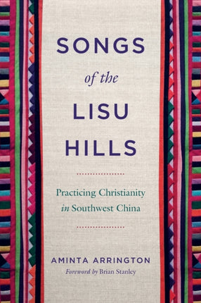 Songs of the Lisu Hills: Practicing Christianity in Southwest China