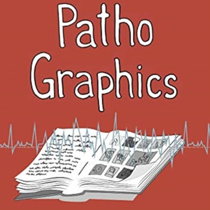 PathoGraphics: Narrative, Aesthetics, Contention, Community