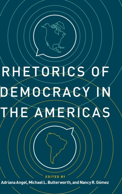 Rhetorics of Democracy in the Americas