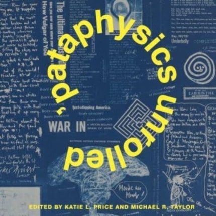 ’Pataphysics Unrolled