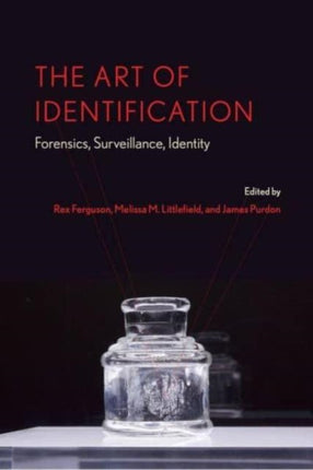 The Art of Identification  Forensics Surveillance