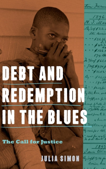 Debt and Redemption in the Blues: The Call for Justice