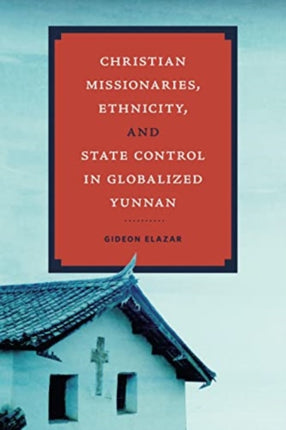 Christian Missionaries Ethnicity and State
