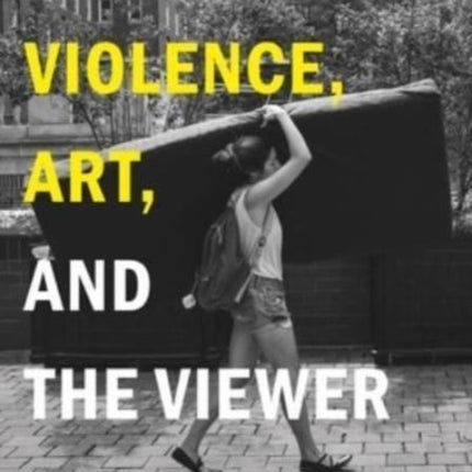 Gender Violence Art and the Viewer