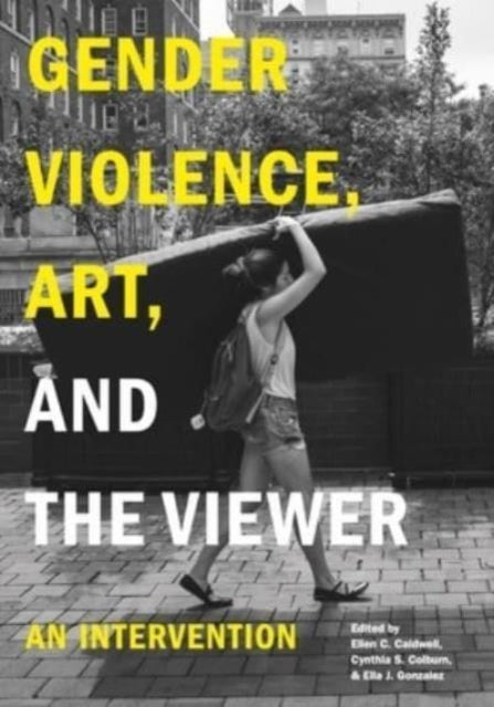 Gender Violence Art and the Viewer