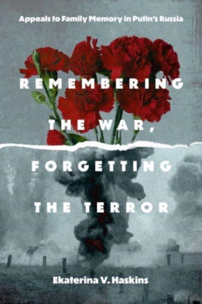 Remembering the War Forgetting the Terror