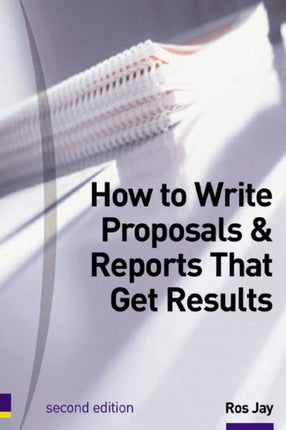 How to Write Proposals  Reports That Get Results