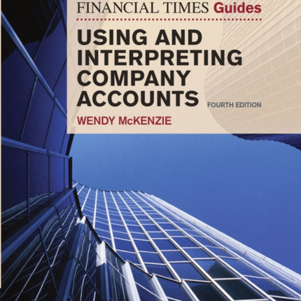 Financial Times Guide to Using and Interpreting