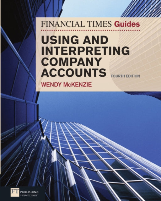 Financial Times Guide to Using and Interpreting