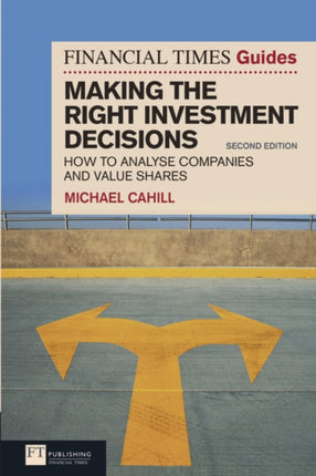 Financial Times Guide to Making the Right