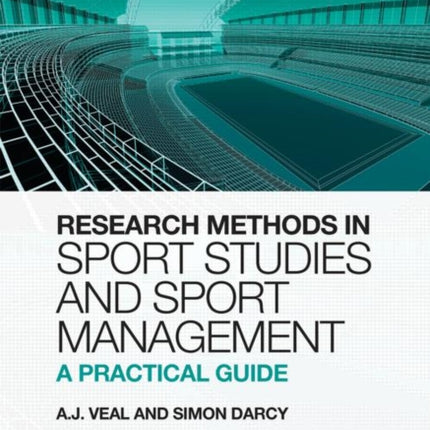 Research Methods in Sport Studies and Sport Management A Practical Guide