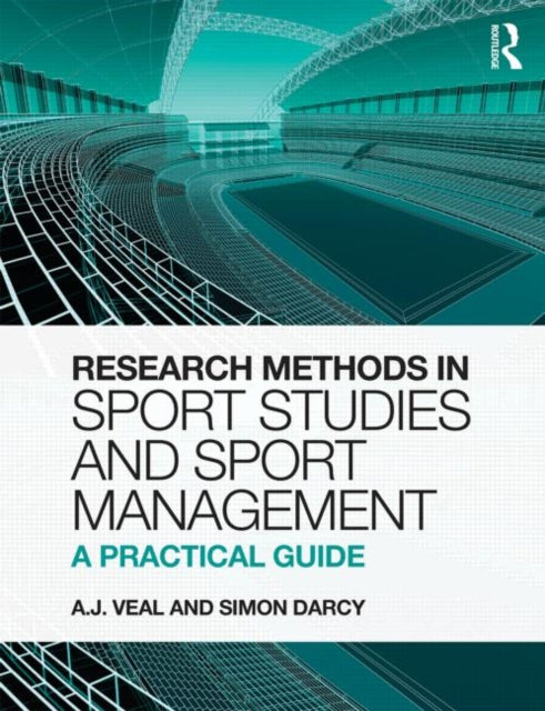 Research Methods in Sport Studies and Sport Management A Practical Guide