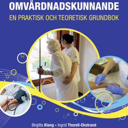 Sjuksköterskans omvårdnadskunnande