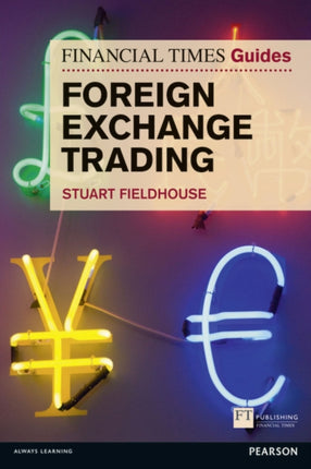 Financial Times Guide to Foreign Exchange Trading