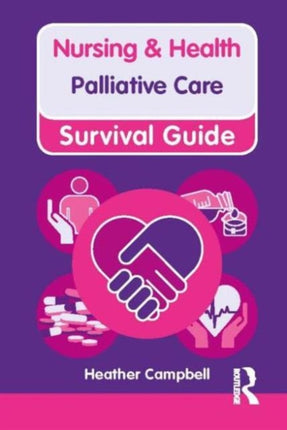 Nursing & Health Survival Guide: Palliative Care