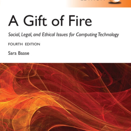 Gift of Fire A Social Legal and Ethical Issues