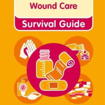 Nursing  Health Survival Guide Wound Care