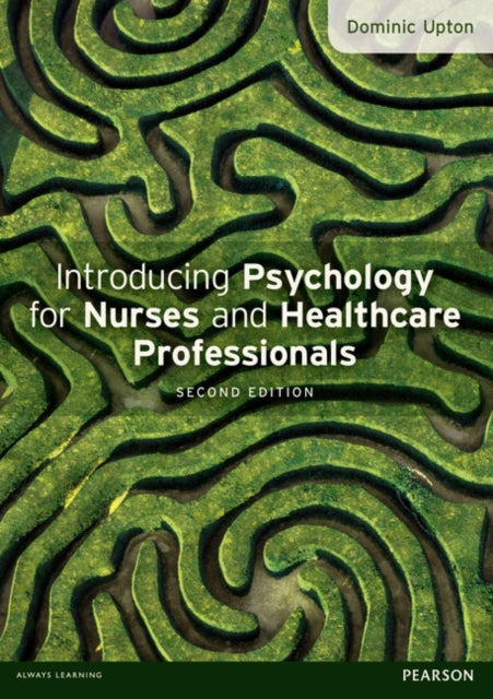 Introducing Psychology for Nurses and Healthcare Professionals