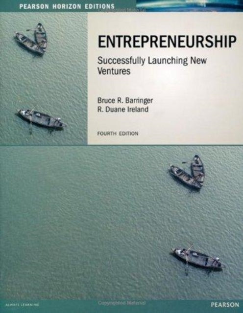 Entrepreneurship: Horizon Edition: Successfully Launching New Ventures