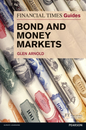 Financial Times Guide to Bond and Money Markets
