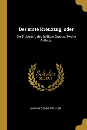 Der erste Kreuzzug oder