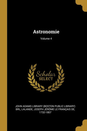 Astronomie Volume 4