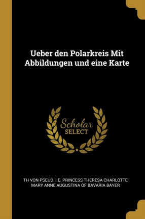 Ueber den Polarkreis Mit Abbildungen und eine Karte