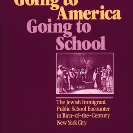 Going to America Going to School