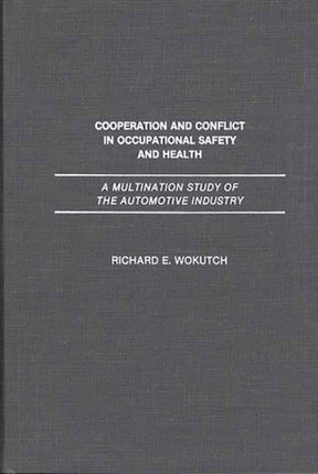 Cooperation and Conflict in Occupational Safety and Health