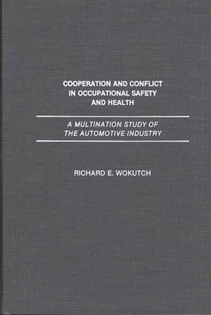Cooperation and Conflict in Occupational Safety and Health