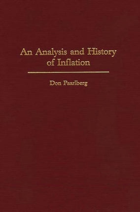 An Analysis and History of Inflation