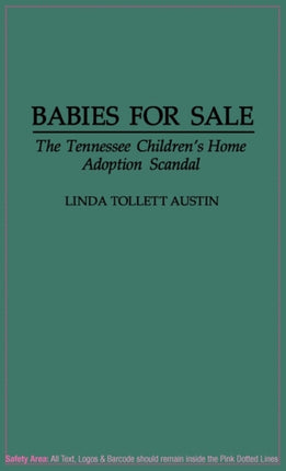 Babies for Sale The Tennessee Childrens Home Adoption Scandal