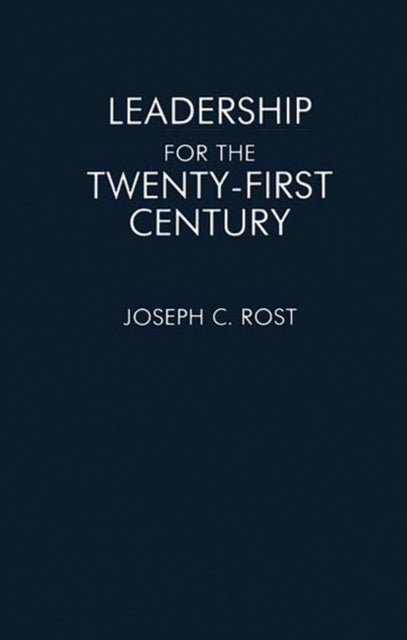 Leadership for the TwentyFirst Century