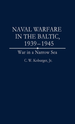 Naval Warfare in the Baltic 19391945