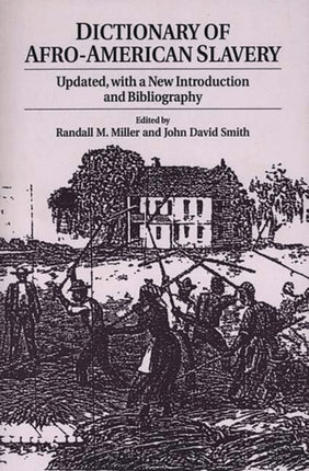 Dictionary of AfroAmerican Slavery