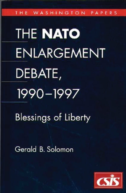 The NATO Enlargement Debate 19901997