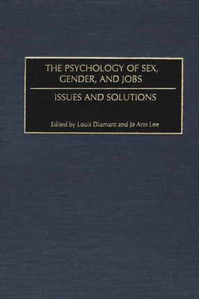 The Psychology of Sex Gender and Jobs