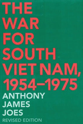 The War for South Viet Nam 19541975