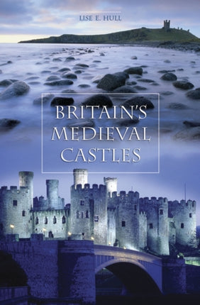 Britains Medieval Castles