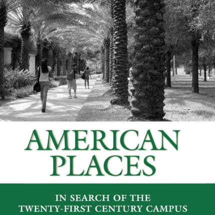 American Places In Search of the Twentyfirst