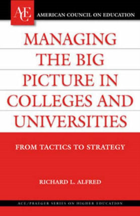 Managing the Big Picture in Colleges and