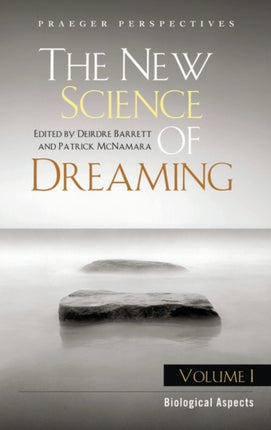 The New Science of Dreaming 3 volumes Praeger