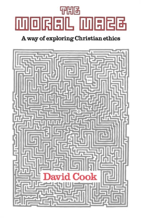 The Moral Maze: Way Of Exploring Christian Ethics