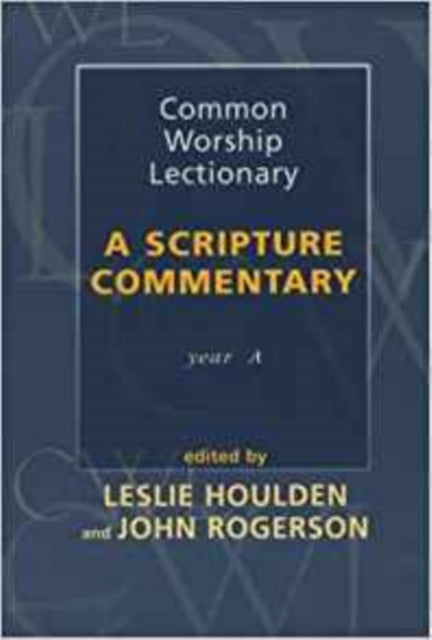 Common Worship Lectionary  A Scripture Commentary Year A