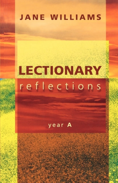 Lectionary Reflections  Year A